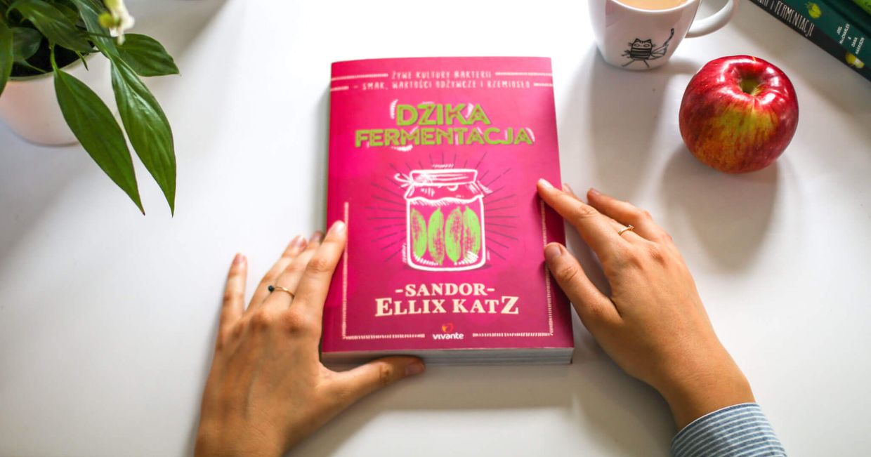 sztuka fermentacji, kiszonki, fermentacja, Sandoor Ellix Katz, co czytać, książki o fermentacji, książki kulinarne