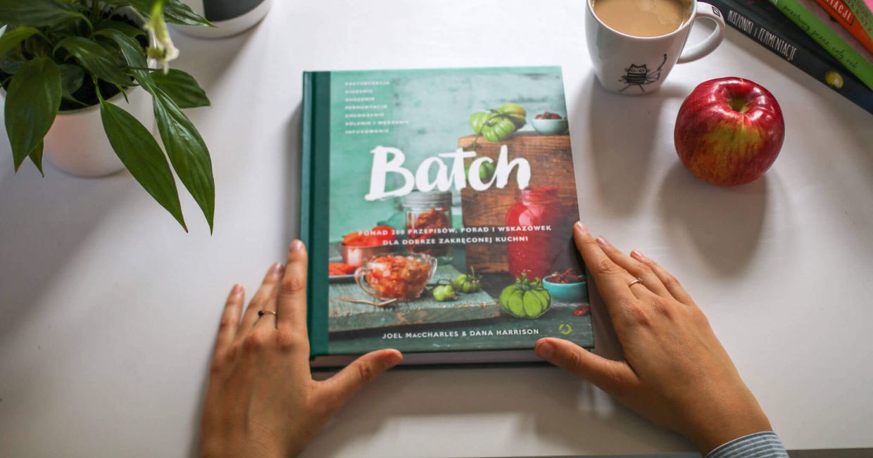 batch, książki o fermentacji, fermentacja, kiszonki, jak zacząć kisić, co przeczytać, książki kulinarne, książki kulinarne kukbuk