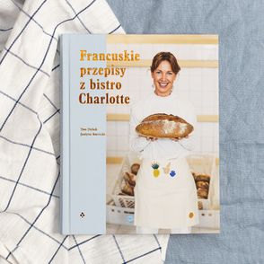 Okładka książki "Francuskie przepisy z bistro Charlotte" Ewy Dobak i Justyny Kosmali (fot. wyd Buchmann)